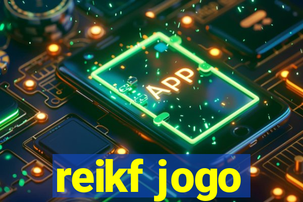 reikf jogo